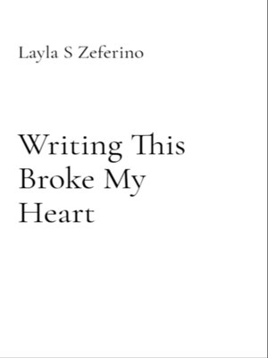 cover image of Writing This Broke My Heart
